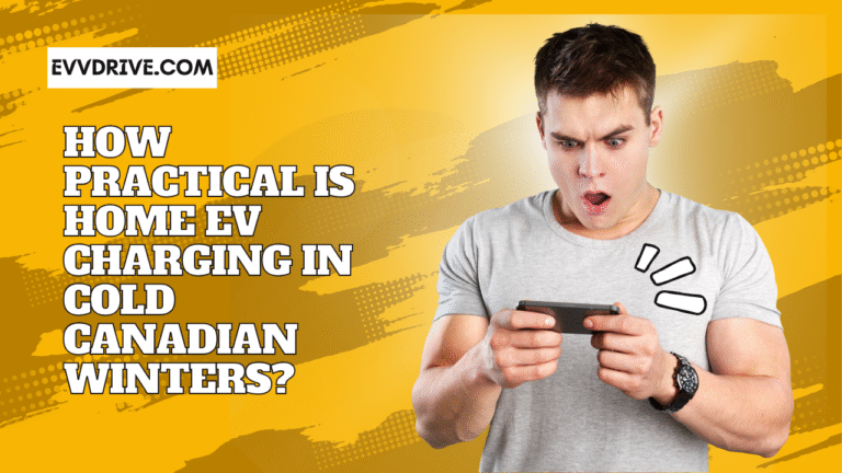 How Practical Is Home EV Charging in Cold Canadian Winters?